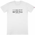 LA GARDE MEURT — T Shirt Made in France - face_blanc